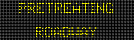 PRETREATING ROADWAY WATCH FOR SLOW MOVING EQUIPMENT